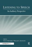 Listening to speech : an auditory perspective /