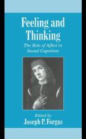 Feeling and thinking : the role of affect in social cognition /