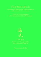 From skin to heart : perceptions of emotions and bodily sensations in traditional Chinese culture /