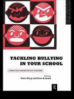 Tackling bullying in your school : a practical handbook for teachers /