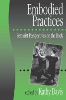 Embodied practices : feminist perspectives on the body /