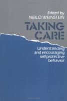Taking care : understanding and encouraging self-protective behavior /