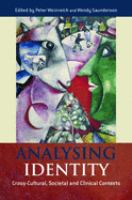 Analysing identity : cross-cultural, societal, and clinical contexts /