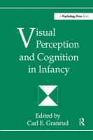 Visual perception and cognition in infancy /