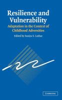 Resilience and vulnerability : adaptation in the context of childhood adversities /