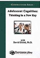 Adolescent cognition thinking in a new key /