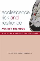 Adolescence, risk and resilience : against the odds /