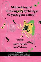 Methodological thinking in psychology : 60 years gone astray? /