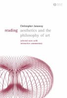 Reading aesthetics and philosophy of art : selected texts with interactive commentary /