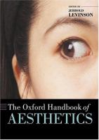 The Oxford handbook of aesthetics /