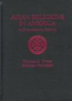 Asian religions in America : a documentary history /