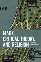Marx, critical theory, and religion : a critique of rational choice /