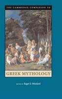 The Cambridge companion to Greek mythology /