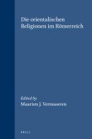 Die Orientalischen Religionen im Romerreich : (OrRR) /