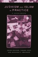 Judaism and Islam in practice : a sourcebook /