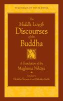 The middle length discourses of the Buddha : a new translation of the Majjhima Nikaya /