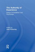 The authority of experience : essays on Buddhism and psychology /