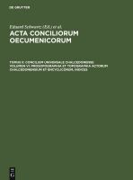 Acta conciliorum oecumenicorum. iussu atque mandato societatis scientiarum Argentoratensis/
