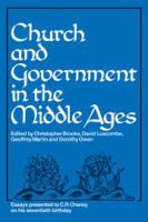 Church and government in the Middle Ages : essays presented to C. R. Cheney on his 70th birthday /