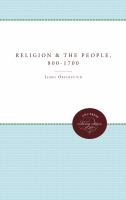 Religion and the people, 800-1700 /