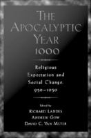 The apocalyptic year 1000 religious expectation and social change, 950-1050 /
