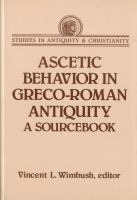 Ascetic behavior in Greco-Roman antiquity : a sourcebook /