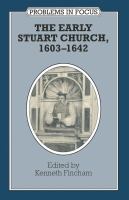 The early Stuart Church, 1603-1642 /