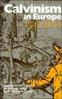 Calvinism in Europe, 1540-1620 /