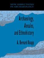 Archaeology, Annales, and ethnohistory /