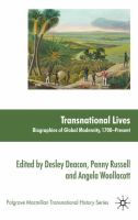 Transnational lives : biographies of global modernity, 1700-present /