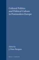 Cultural politics and political culture in postmodern Europe /