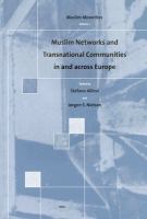 Muslim networks and transnational communities in and across Europe /