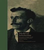 Medieval scholarship : biographical studies on the formation of a discipline /