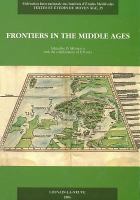 Frontiers in the Middle Ages : proceedings of the Third European Congress of Medieval Studies (Jyväskylä, 10-14 June 2003) /