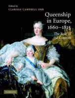 Queenship in Europe 1660-1815 ; the role of the consort /