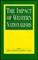 The Impact of Western nationalisms : essays dedicated to Walter Z. Laqueur on the occasion of his 70th birthday /