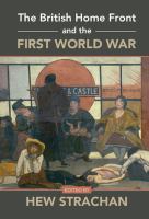 The British home front and the First World War /