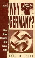 Why Germany? : national socialist anti-semitism and the European context /