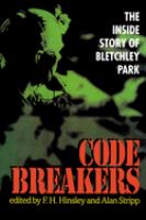 Codebreakers : the inside story of Bletchley Park /