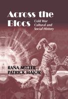 Across the blocs : Cold War cultural and social history /