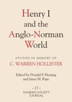Henry I and the Anglo-Norman world : studies in memory of C. Warren Hollister /