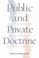 Public and private doctrine : essays in British history presented to Maurice Cowling /