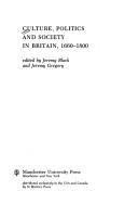 Culture, politics, and society in Britain, 1660-1800 /
