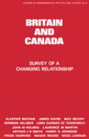 Britain and Canada : survey of a changing relationship /