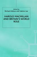 Harold Macmillan and Britain's world role /