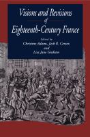 Visions and revisions of eighteenth-century France /