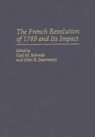 The French Revolution of 1789 and its impact /