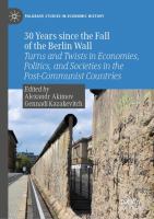 30 years since the fall of the Berlin wall : turns and twists in economies, politics, and societies in the post-communist countries /