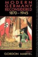 Modern Germany reconsidered, 1870-1945 /