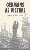 Germans as victims : remembering the past in contemporary Germany /
